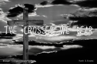The Crosses We Bear: A Bold Handwritten Typeface Review